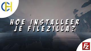 Hoe download ik Filezilla voor SFTP? | ConsulHosting Tutorial