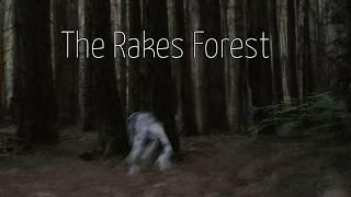 The Rakes Forest... (Trailer)