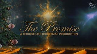 The Promise - Christmas Production 2024