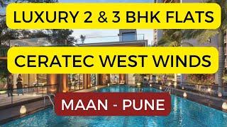 Ceratec West Winds in Maan , Pune