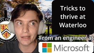 How to survive Waterloo (Engineering, Computer Science, Math)