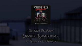 Ice Nine Kills - Rocking The Boat ft. Jeremy Schwartz - Lyrics (Unofficial)
