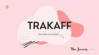 How Trakaff - Partner Tracking Platform, Started?
