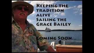 Keeping the Tradition Alive - Sailing on the Grace Bailey