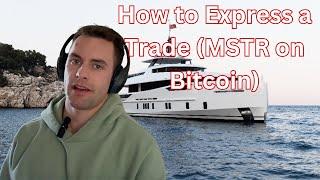 How to Express a Trade in Multiple Ways