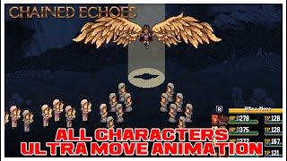 CHAINED ECHOES- ALL CHARACTERS ULTRA MOVE (ULTIMATE)