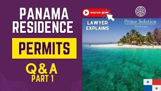 Your Panama Residency Visa Questions Answered: PART 1