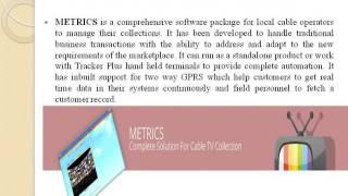 Metrics cable collection software | Cable TV software