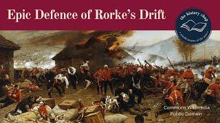 The Epic Battle of Rorke's Drift  | Anglo-Zulu War 1879