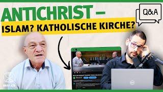 Der Antichrist – Islam? Katholische Kirche? | Reinhold Federolf, Hendrik Malgo