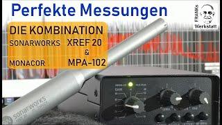 #MESSMIKROFON #VORVERSTÄRKER PERFEKT KOMBINIERT | Sonarworks XREF 20 & Monacor MPA-102 im Messlabor