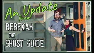 An Update from Rebekah The Ghost Guide