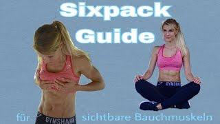 Sixpack Guide für sichtbare Bauchmuskeln I Das Erfolgsgeheimnis für deinen Waschbrettbauch