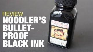 Review: Noodler's Bulletproof Black Ink (Waterproof)