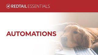 Redtail Essentials: Automations