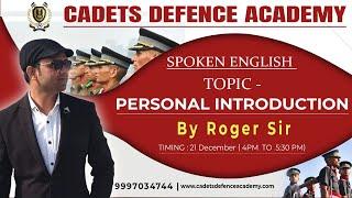 Spoken English | Personal Introduction | By Roger Sir | Cadets Defence Academy