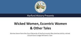 Wicked Women, Eccentric Women & Other Tales from the Court Record