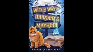 Witch Way to Murder & Mayhem: Witch Way Book One; a paranormal cozy mystery romance audiobook