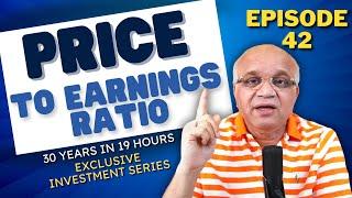 Episode 42: Price to Earnings Ratio - Stock Market Investment Series