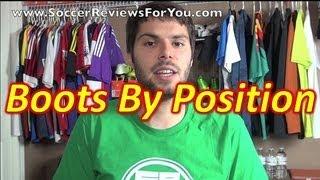 Boots By Position - What is the Right Boot for My Position?