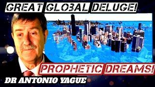 Dr Antonio Yague Shares Prophetic Dreams Related To The 6th Seal, Global Floods and the Survivors!