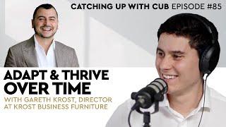 Adapt & Thrive over Time - Catching up with CUB #85 with Gareth Krost