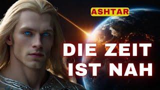 [Ashtar] Die Zeit ist nahe. Alles wird offenbart werden