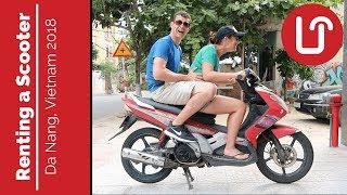 Renting a Scooter in Da Nang 2018 - Travel Vietnam