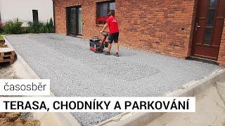 Terasa, chodníky a parkovací plocha před domem - časosběrné video