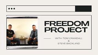 Overcoming Hopelessness | Steve Backlund & Tom Crandall | The Freedom Project
