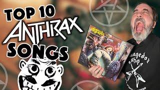 Top 10 Favorite Anthrax Songs