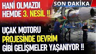 UÇAK MOTORU PROJESİNDE SÜRPRİZ GELİŞMELER YAŞANIYOR ! - SAVUNMA SANAYİ