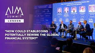 How Could Stablecoins Potentially Rewire the Global Financial System?  | AIM Summit 2025