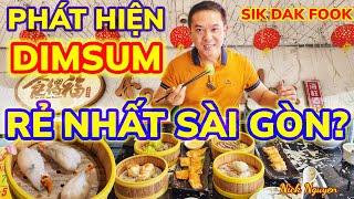 Phát hiện Nhà hàng DIMSUM RẺ NHẤT SÀI GÒN - "Ăn Được Phúc" SIK DAK FOOK RESTATURANT || Nick Nguyen