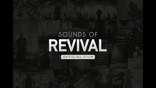 William McDowell - Sounds Of Revival (OFFICIAL FILM)