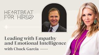 Leading with Empathy and Emotional Intelligence with Chuck Garcia | Lyndsay Dowd