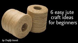 6 easy jute craft ideas for beginners || Crafty hands || jute craft || jute craft ideas