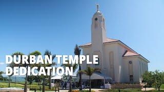 Durban South Africa Temple Dedication