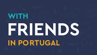 Speak in Portugal - with friends (listen & repeat)