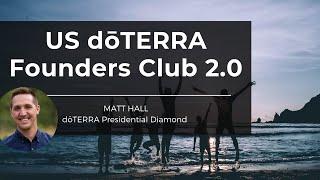 How to become a US doTERRA Founder 2.0 - NEW FOUNDERS CLUB!