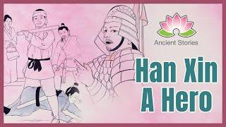 Han Xin A Hero | Stories in English