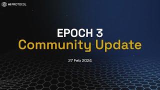 Epoch 3 Community Update