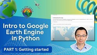 (1/4) Beginners crash course of Python in Earth Engine for Environmental Insights |Geo for Good 2023