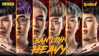 BẢN LĨNH HEAVY - VỊ THẾ KẺ ĐỨNG ĐẦU | HEAVY