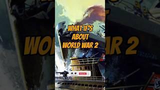 What If's about World War 2 #shorts