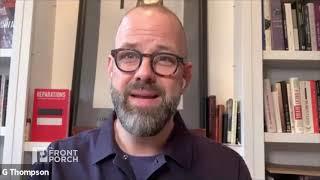 Greg Thompson: For Reparations' Sake, "We Have To Go Into A Different Spiritual Tradition"