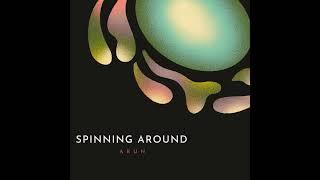 Arun - Spinning Around