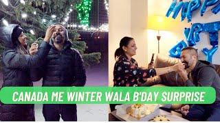 Birthday Celebration in Canada | Biggest surprise in -30° Cold | 2 States in Canada