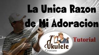 Eres Todo Poderoso-Danilo Montero-Ukulele Tutorial