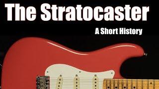 The Fender Stratocaster: A Short History